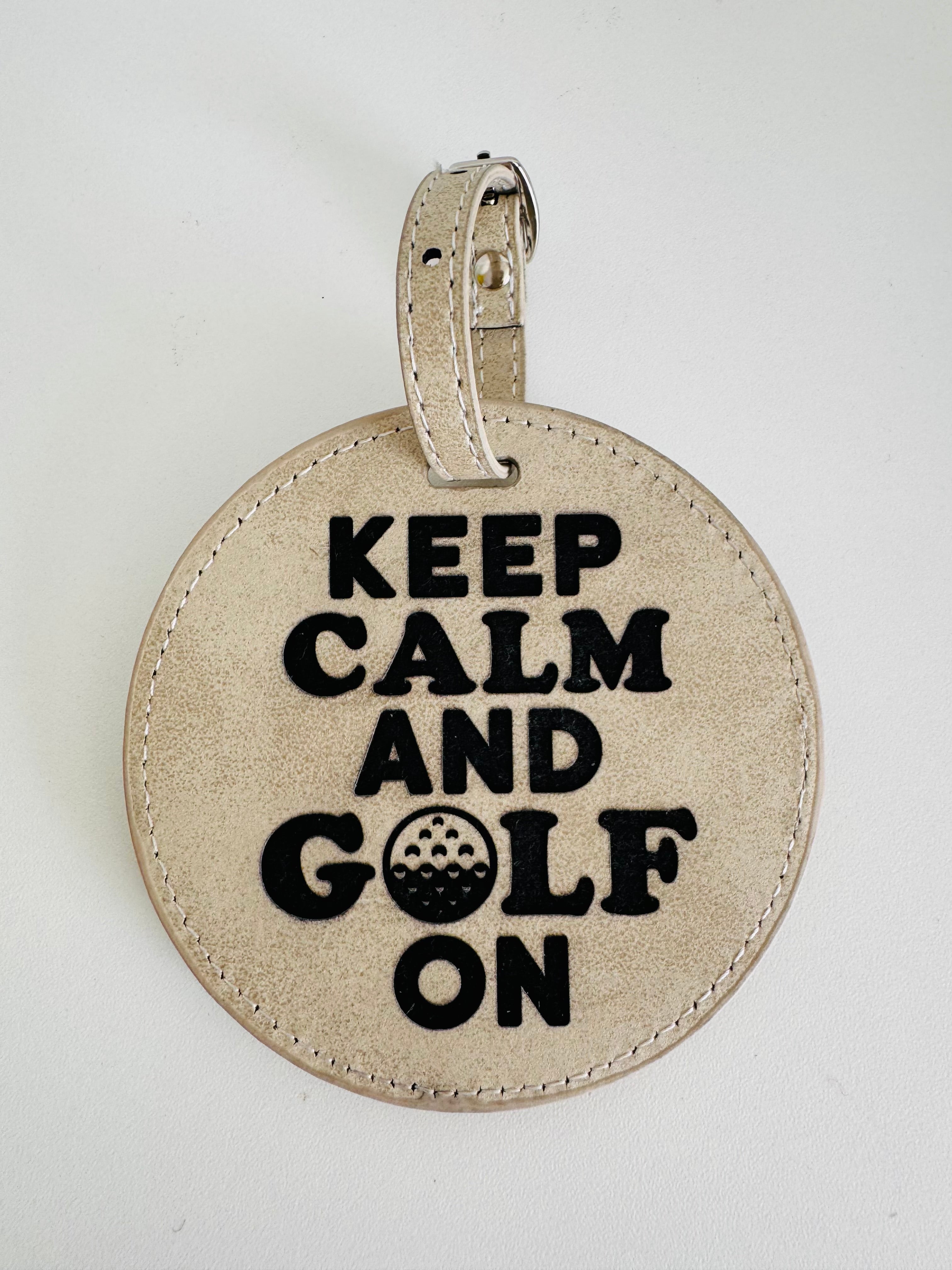 Keep Calm and Golf On – Golf Bag Tag