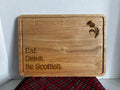 Eat. Drink. Be Scottish. Acacia Wood Serving Board