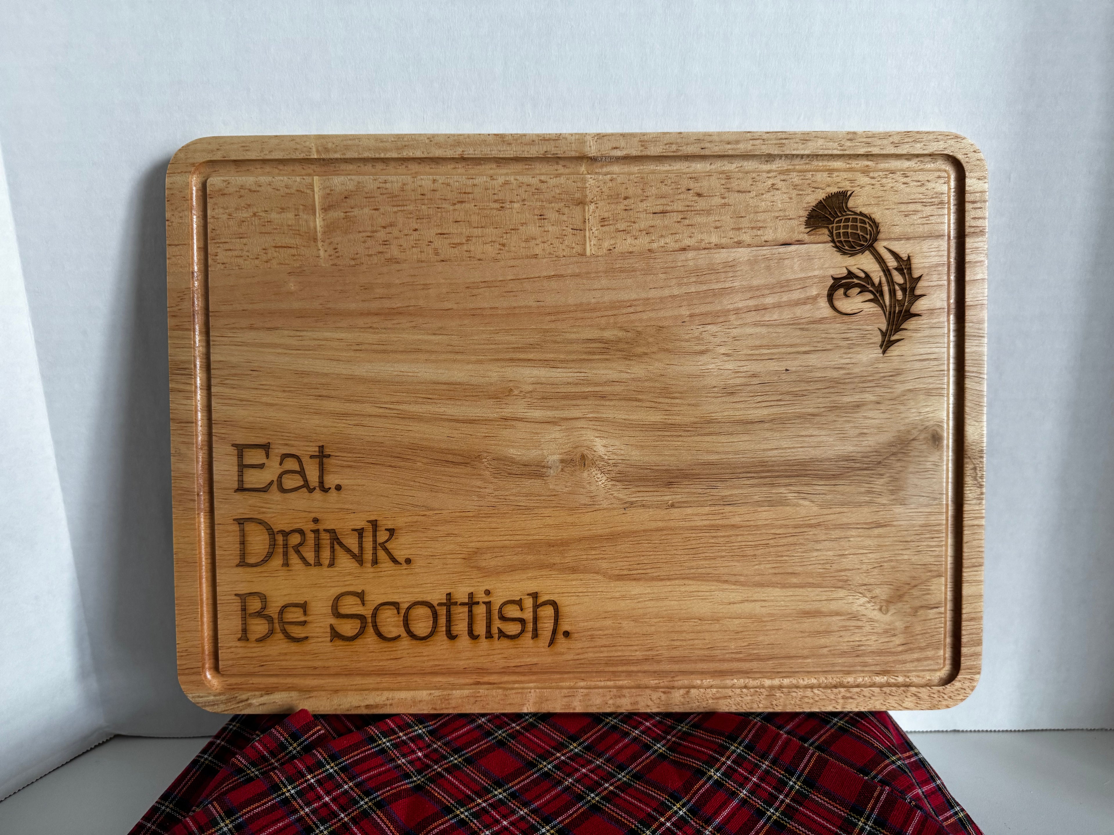 Eat. Drink. Be Scottish. Acacia Wood Serving Board